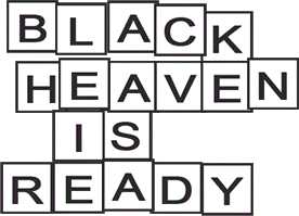 Black Heaven is Ready
